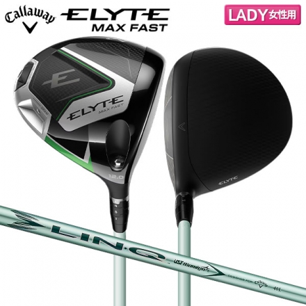 レディースキャロウェイ エリート マックスファスト ドライバー LIN-Q GREEN 40 for Callaway LDY カーボンシャフト 12.0度/A