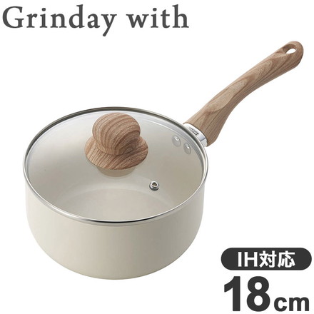 Grinday with グリンデイウィズ 片手鍋 18cm IH対応 セラミックコーティング PFASフリー 使いやすい 軽い 軽量 焦げ付きにくい 一人鍋 ウォームアイボリー かわいい おしゃれ