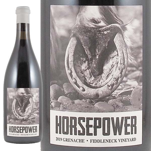 ホースパワー・ヴィンヤーズ グルナッシュ フィドルネック・ヴィンヤード 2019