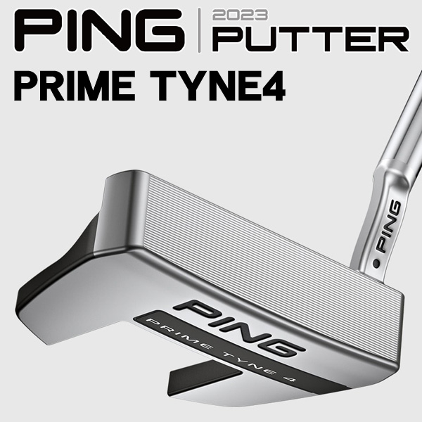 ピン 2023 PRIME TYNE 4 パター PP58グリップ装着モデル 34inch
